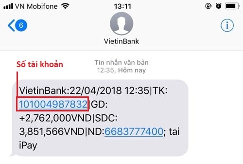 Số tài khoản nằm ngay bên trong tin nhắn SMS thông báo biến động số dư Vietinbank gửi cho bạn