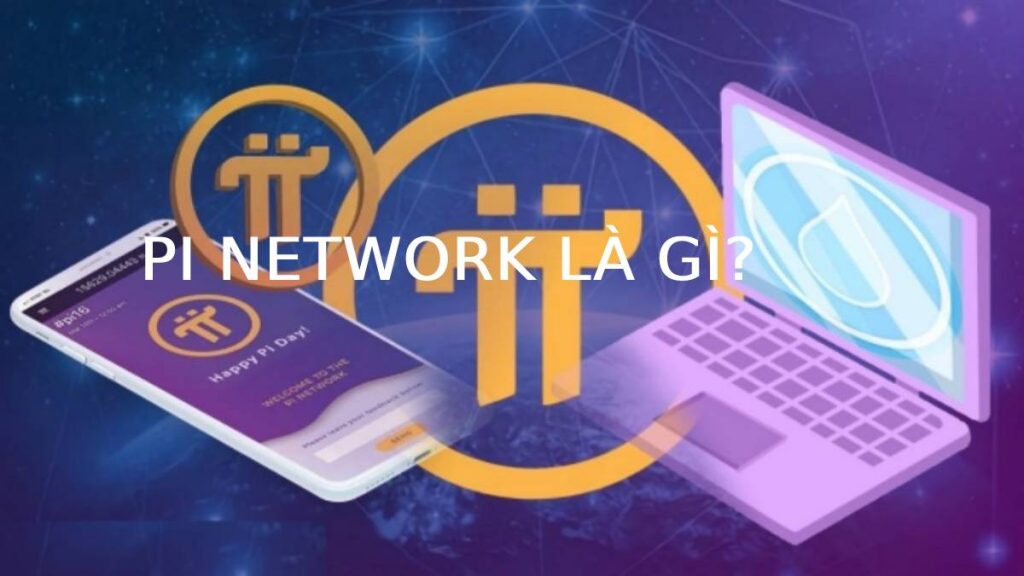 Tìm hiểu về Pi Network