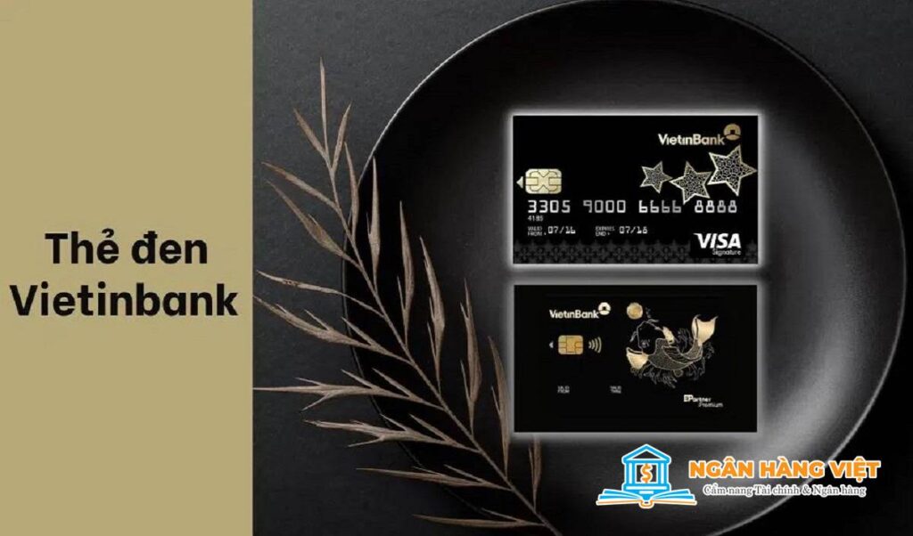 Hướng dẫn cách mở thẻ đen ngân hàng Vietinbank 